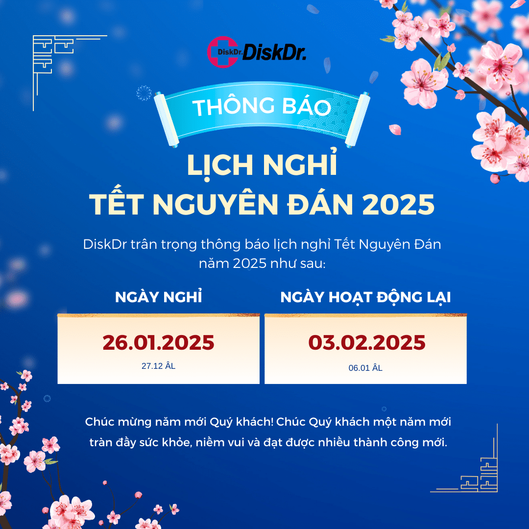 Thông báo lịch nghỉ tết nguyên đán 2025 của DiskDr